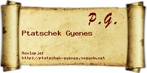 Ptatschek Gyenes névjegykártya